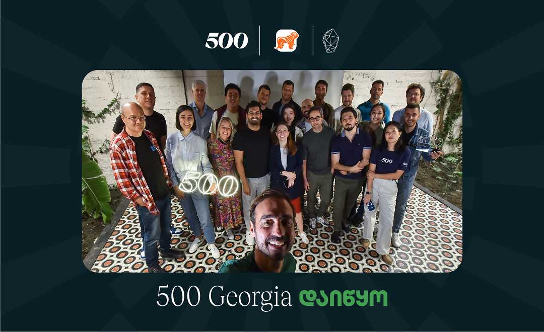 500 Global-ის, საქართველოს ბანკის და GITA-ს თანამშრომლობით, აქსელერაციის პროგრამის მეხუთე ნაკადი დაიწყო 16957980131920x1080.png