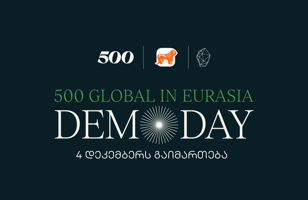 უკვე მეცხრედ, საქართველოში სტარტაპების აქსელერაციის პროგრამის - 500 Global in Eurasia-ს Demo Day გაიმართება