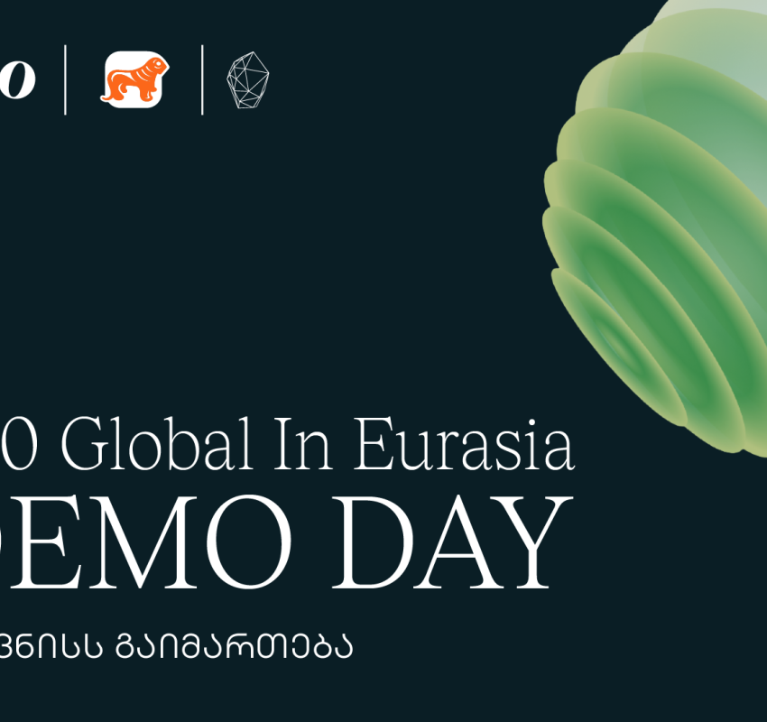 500 Global in Eurasia-ს მეათე ნაკადის დემო დღე 25 ივნისს გაიმართება